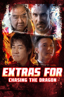 /watch-movie/extras-for-chasing-the-dragon-2025
